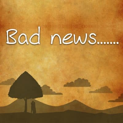 Bad news.......