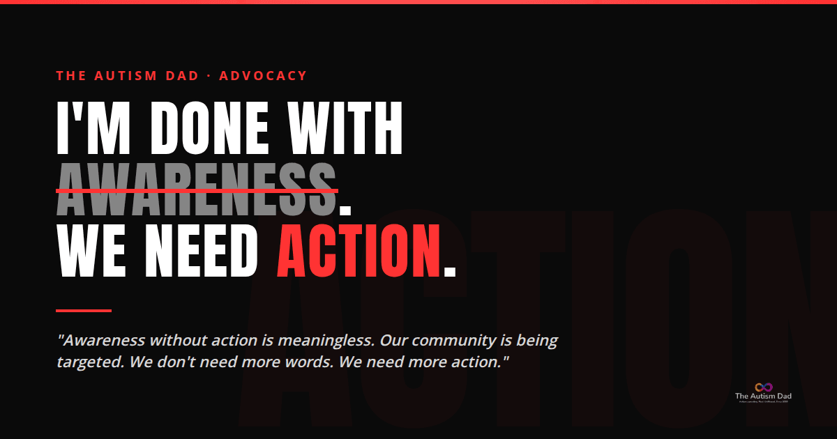 Why I'm Done With Autism Awareness, Acceptance, and Understanding: We Need Action