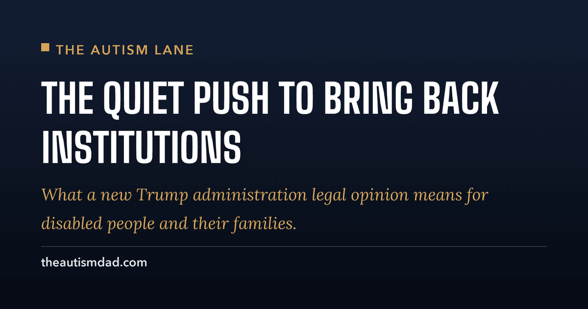 How the Trump Administration Is Laying the Groundwork to Bring Back Institutions for Disabled People