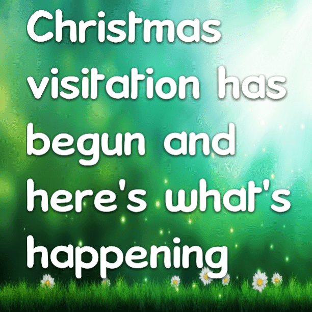 Christmas visitation has begun and here's what's happening