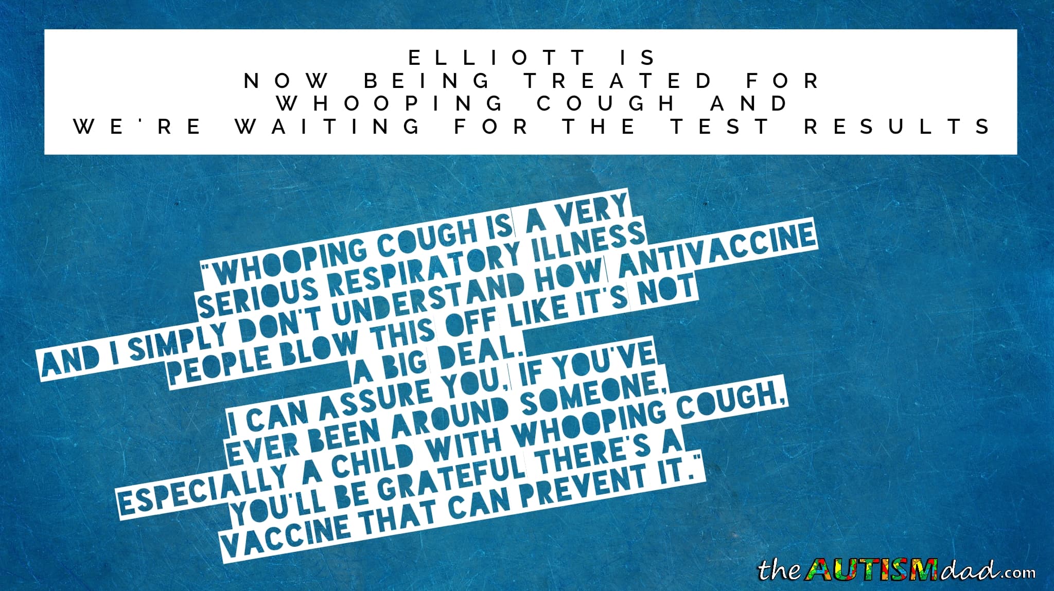 Elliott is now being treated for #whoopingcough and we're waiting for the test results