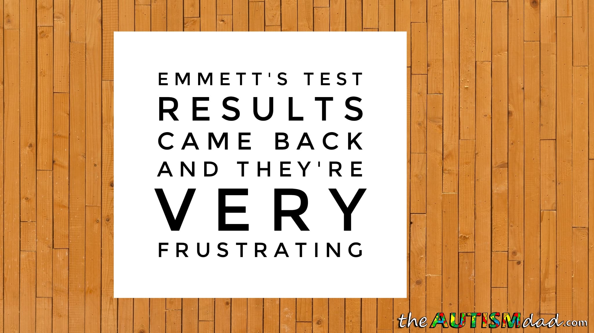 Emmett's test results came back and their very frustrating
