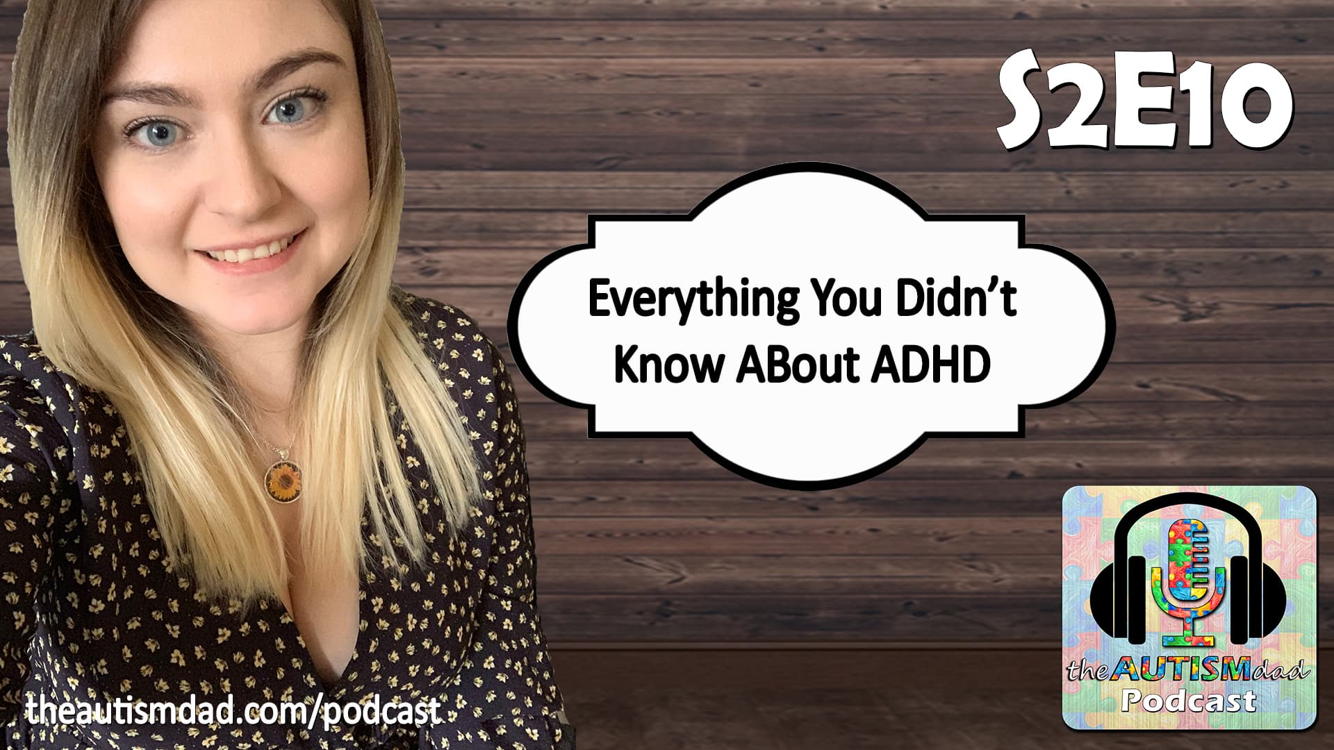 Everything You Didn't Know About #ADHD (S2E10)