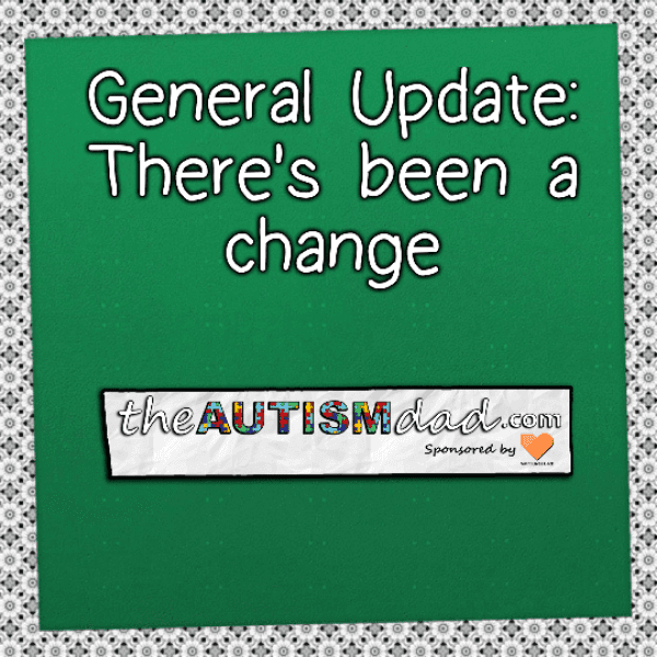 General Update: There's been a change