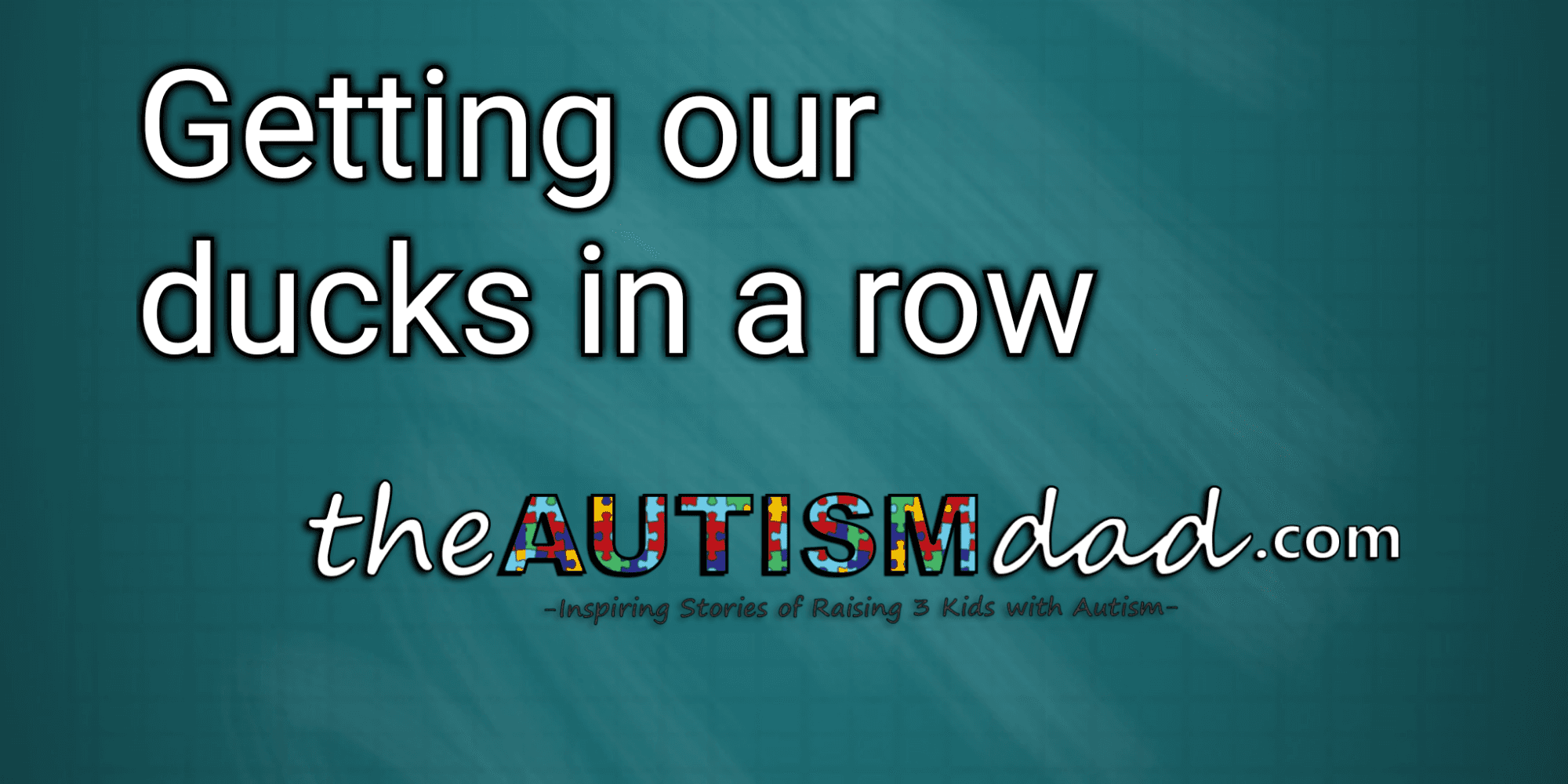 Getting our ducks in a row