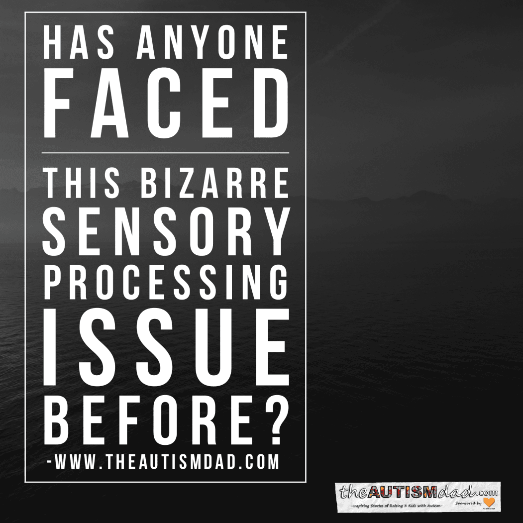 Has anyone faced this bizarre #sensory processing issue before?
