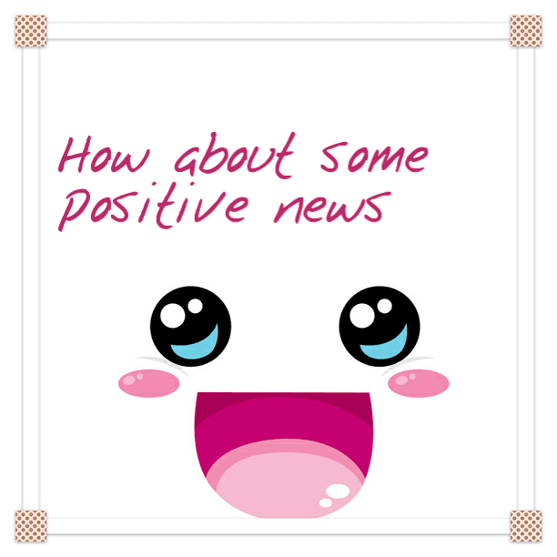 Here's some positive news