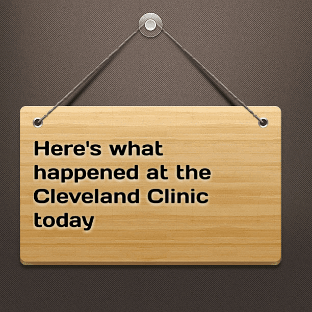 Here's what happened at the Cleveland Clinic today
