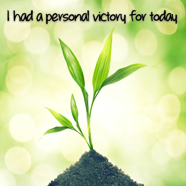 I had an awesome personal victory today