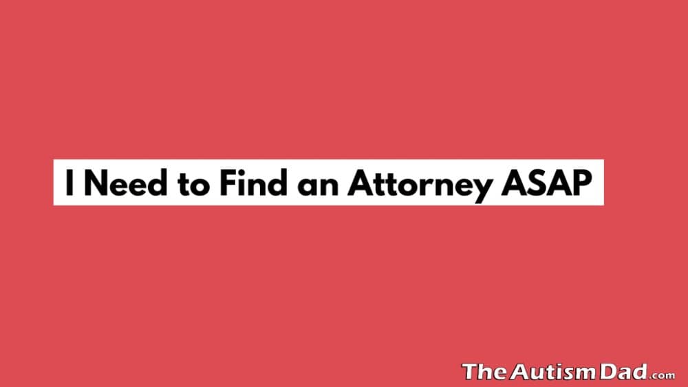 I Need to Find an Attorney ASAP