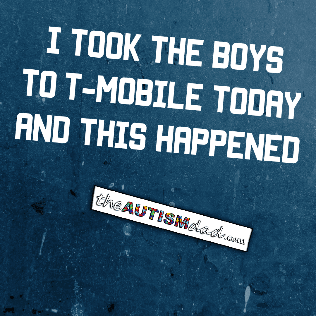 I took the boys to T-Mobile today and this happened
