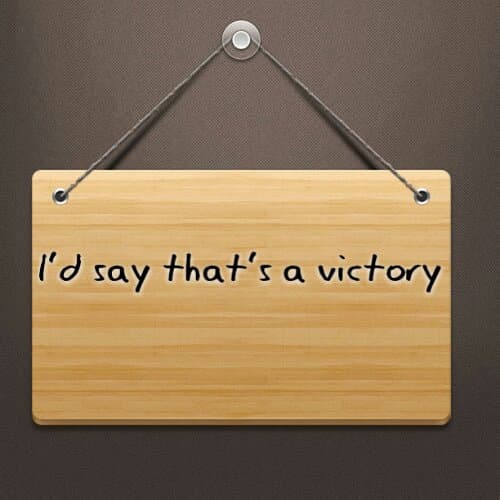 I'd say that's a victory