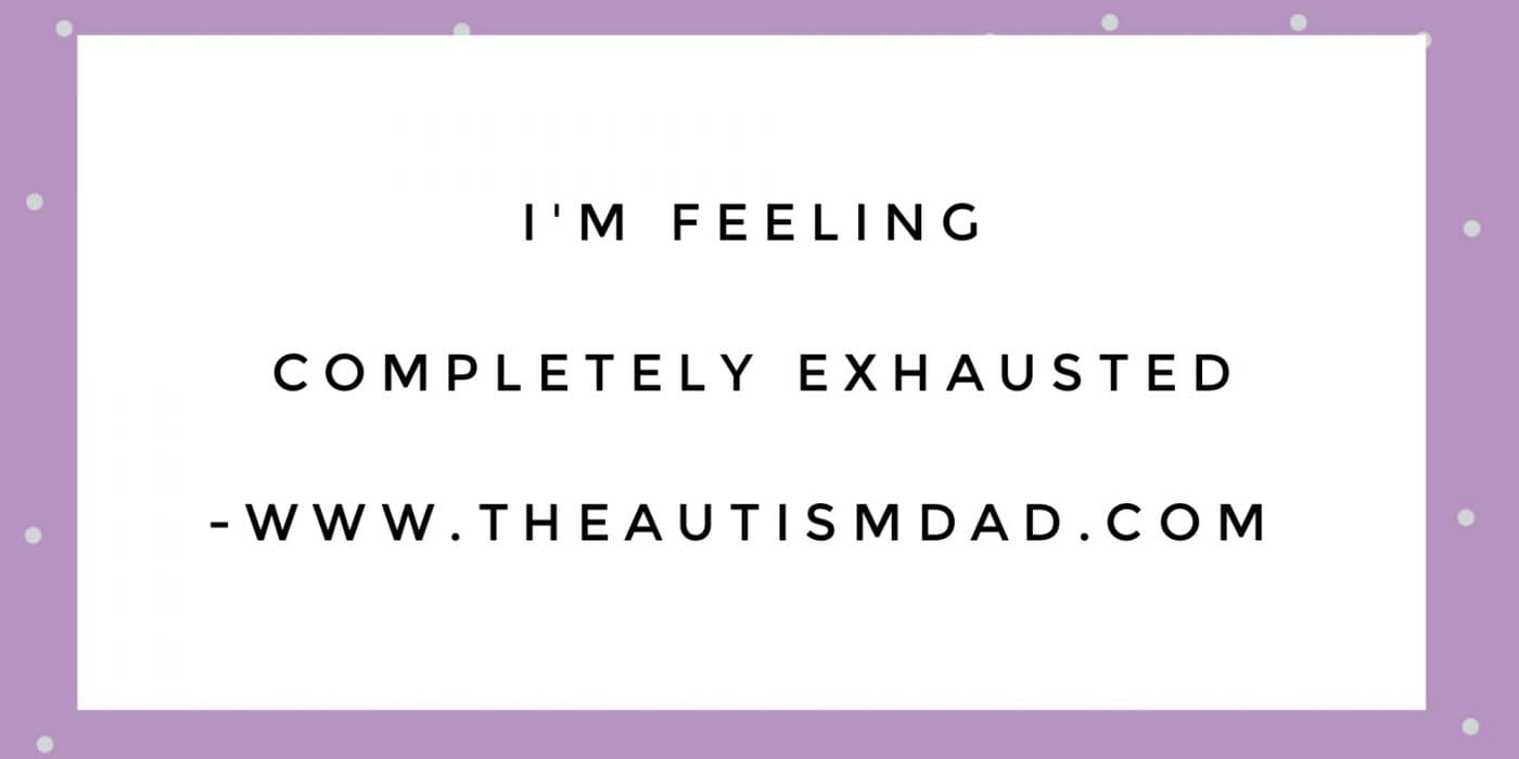 I'm feeling completely exhausted
