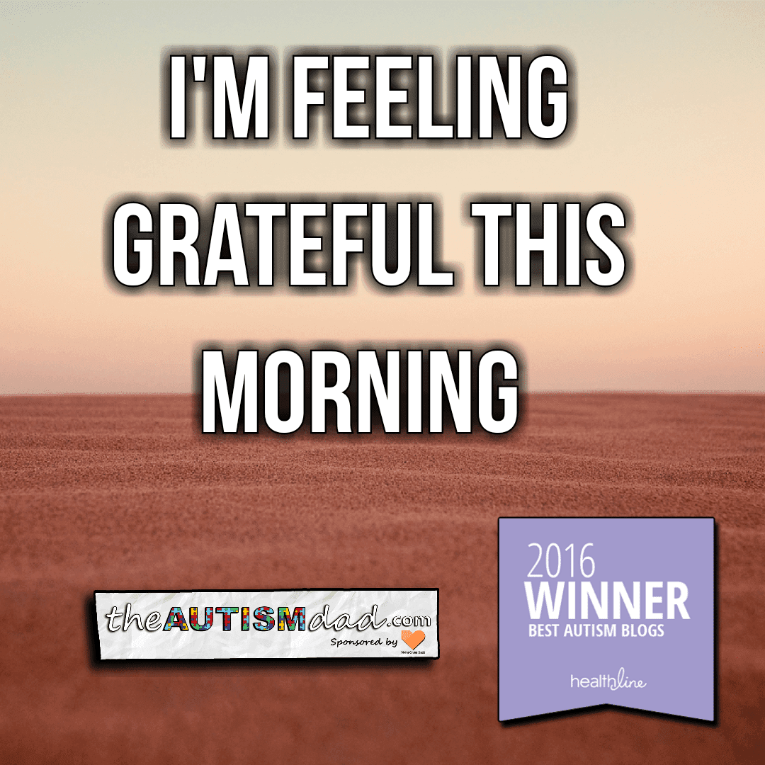 I'm feeling grateful this morning