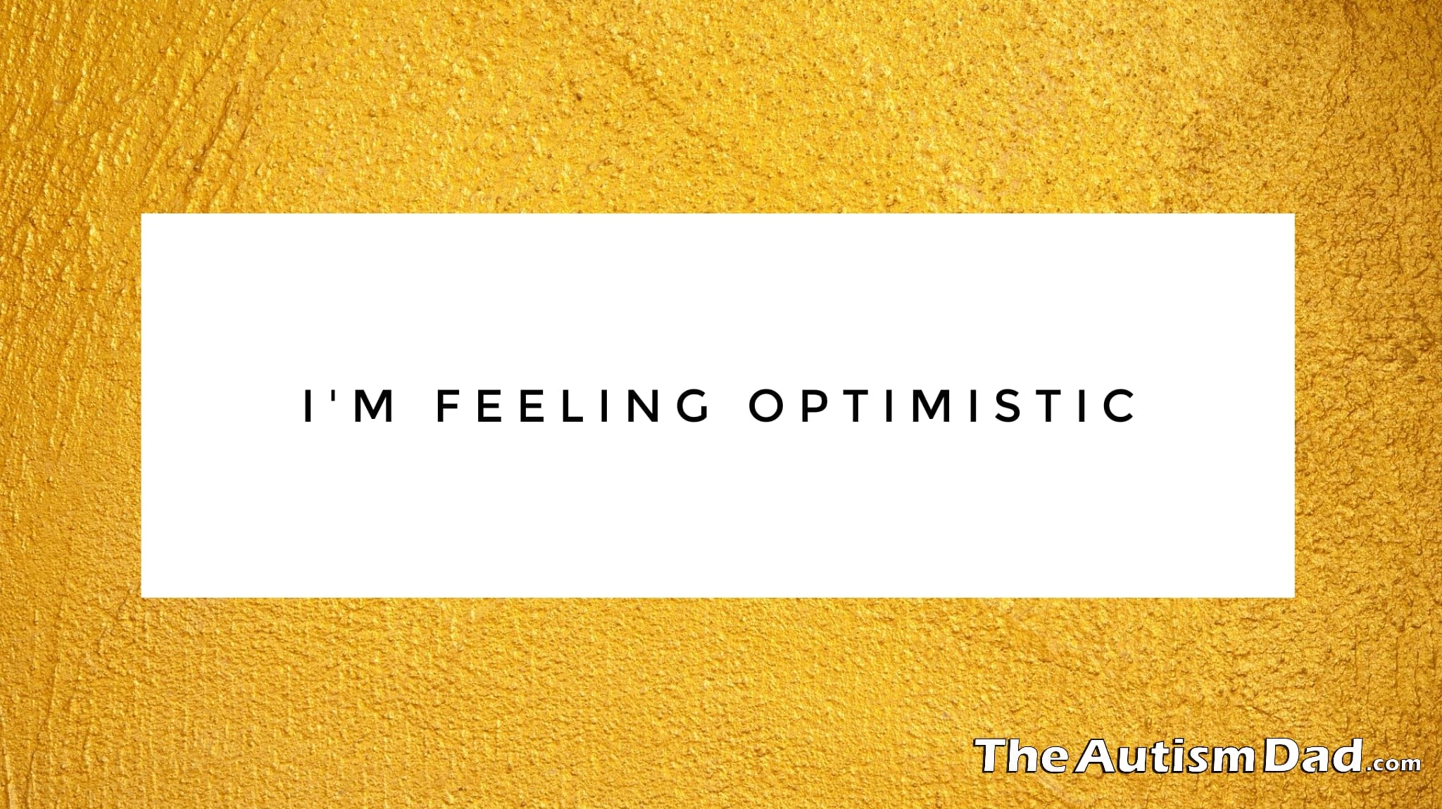 I'm feeling optimistic