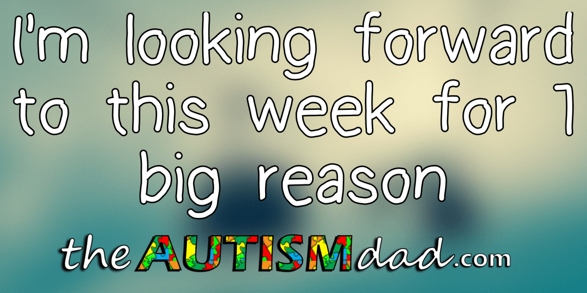 I'm looking forward to this week for 1 big reason