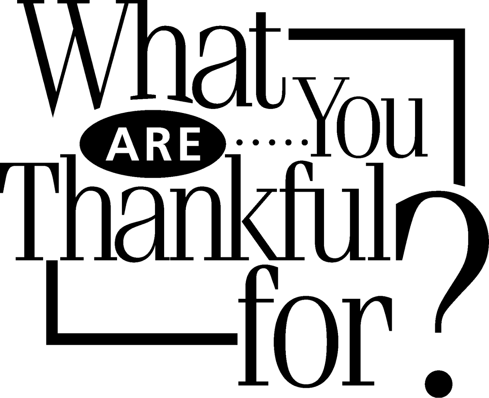I'm thankful............
