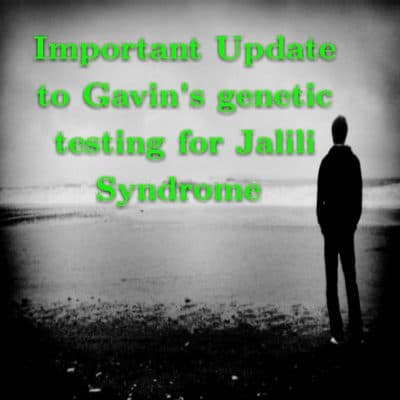 Important Update to Gavin's genetic testing for Jalili Syndrome