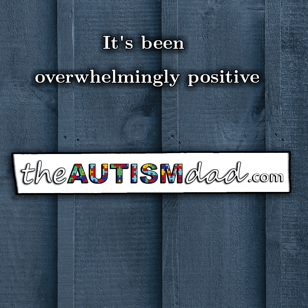 It's been overwhelmingly positive
