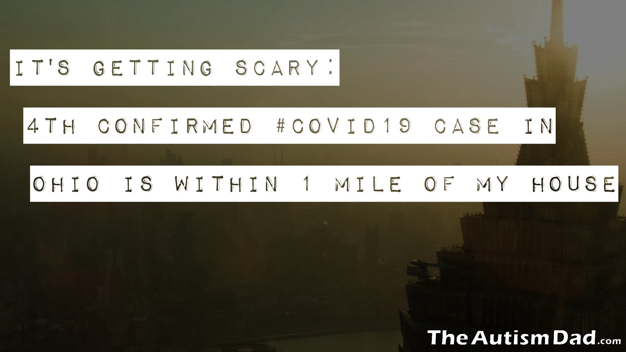 It's getting scary: 4th confirmed #COVID19 case in Ohio is within 1 mile of my house