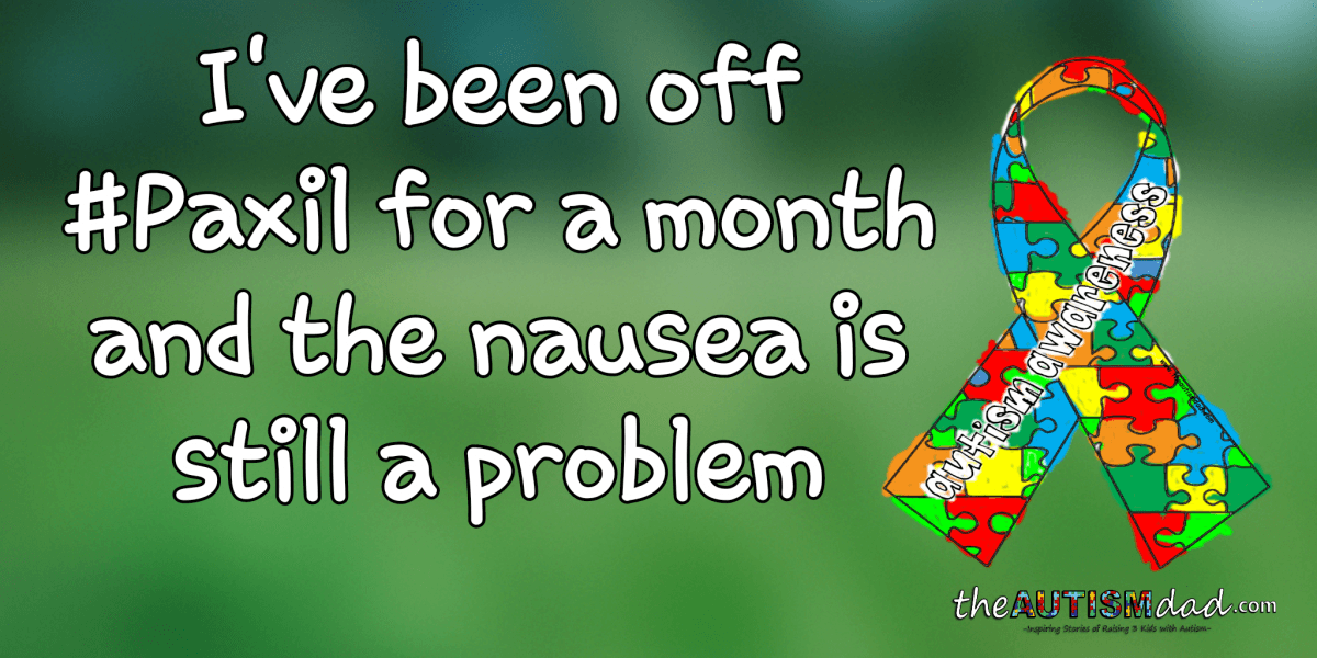 I've been off #Paxil for a month and the nausea is still a problem