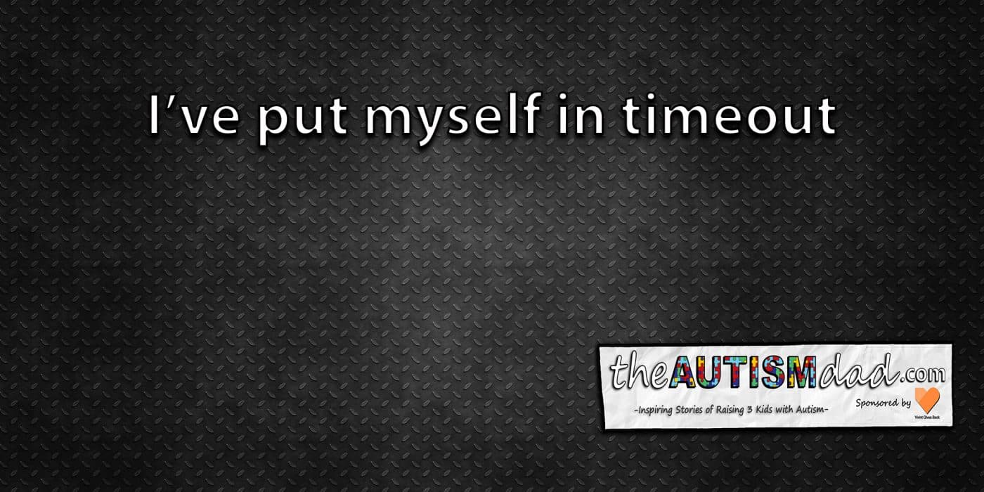 I've put myself in timeout