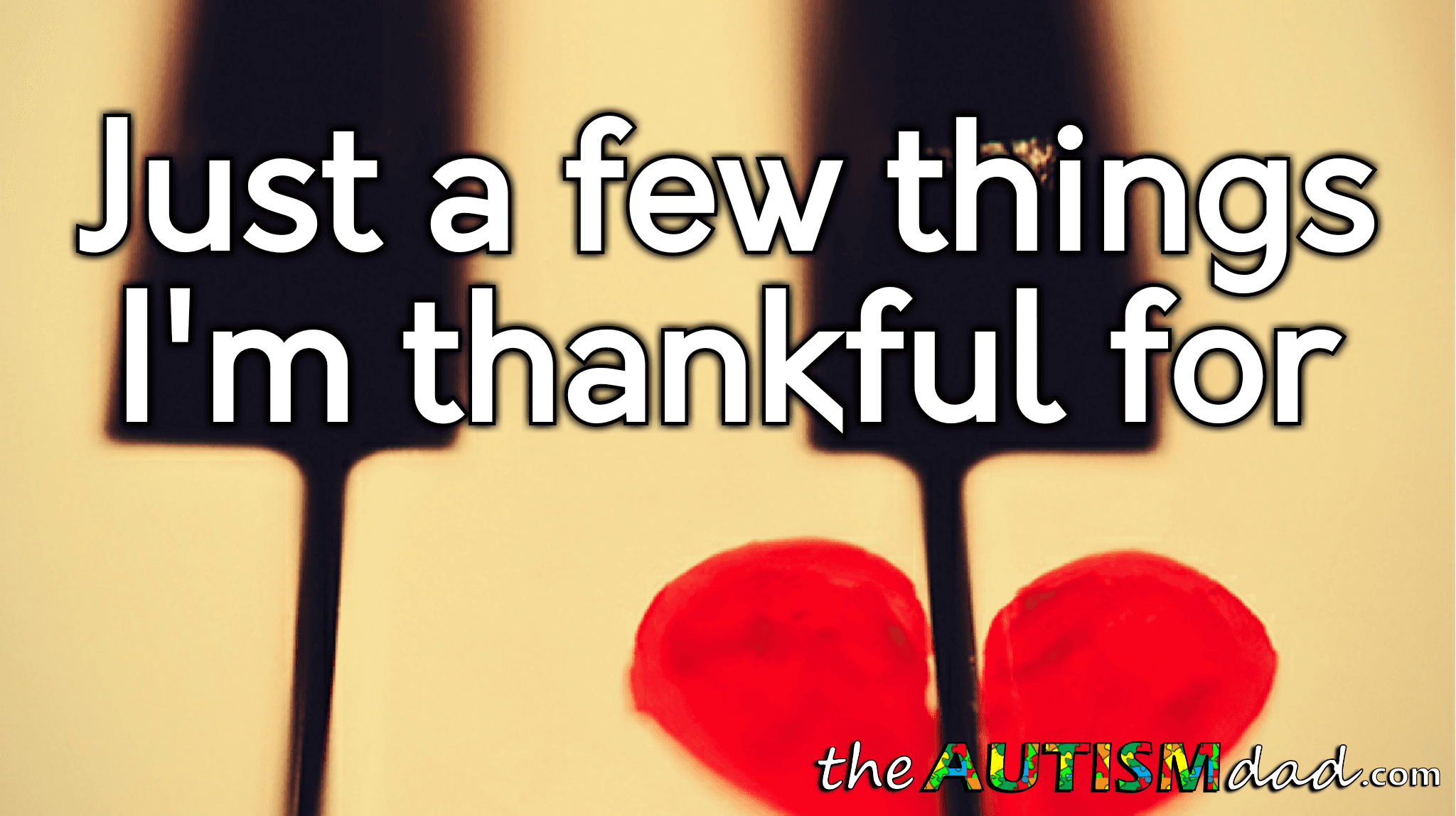 Just a few things I'm thankful for