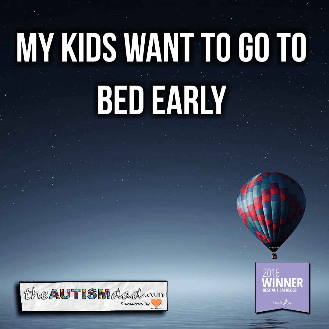 My kids want to go to bed early