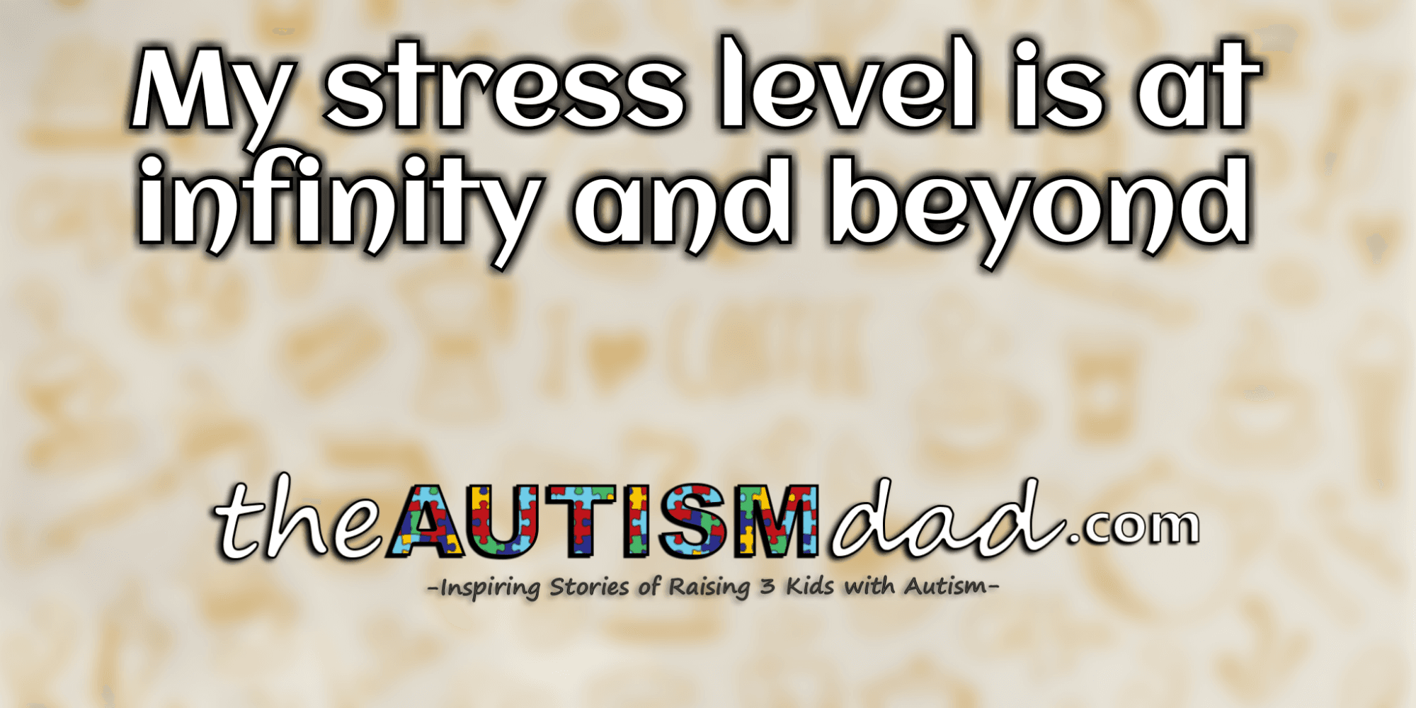 My stress level is at infinity and beyond