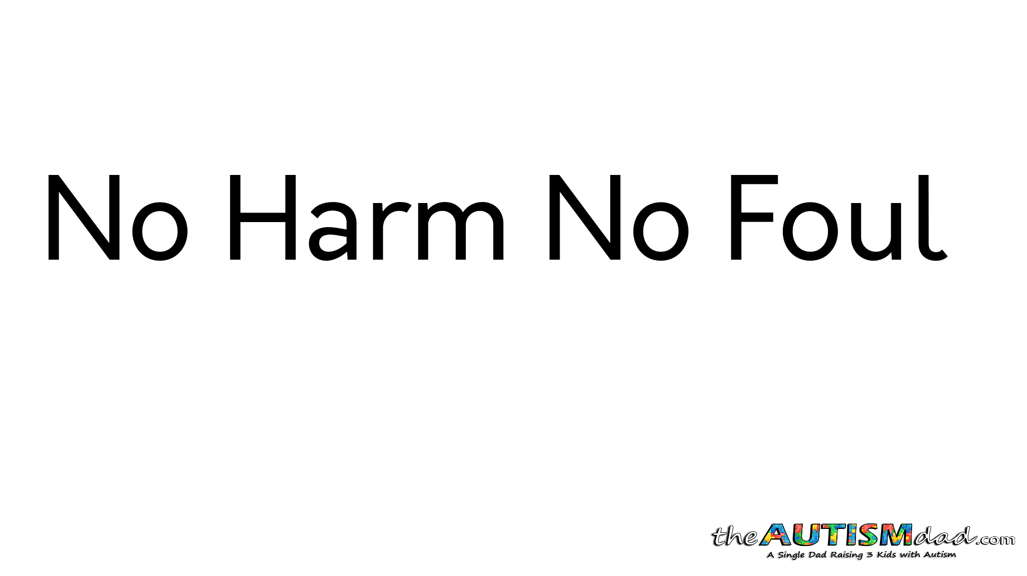 No Harm No Foul