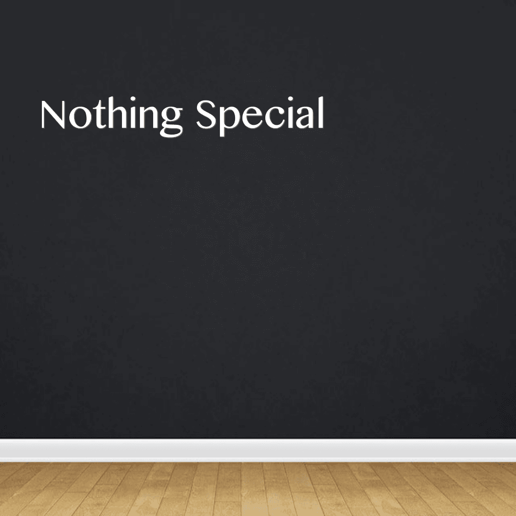 Nothing special......