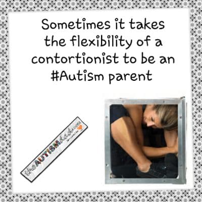 Sometimes it takes the flexibility of a contortionist to be an #Autism parent
