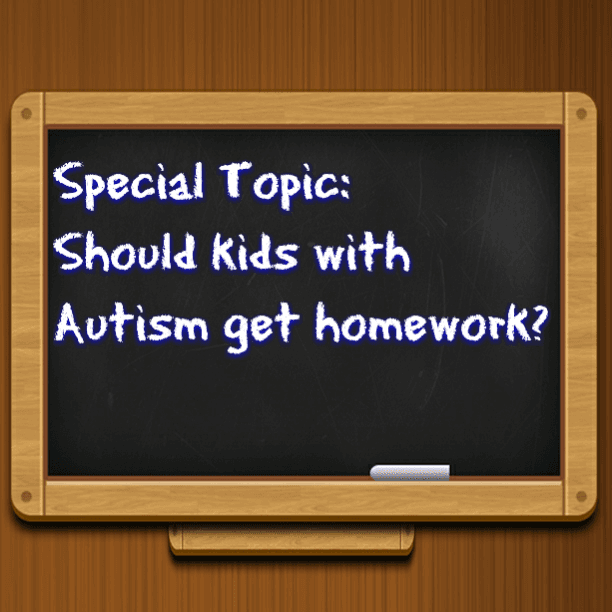 Special Topic: Should kids with #Autism get homework?