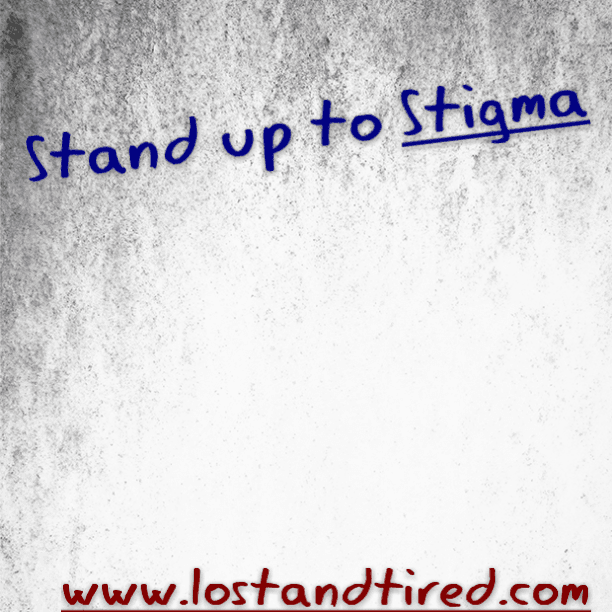 Stand up to #Stigma and make a difference in someone's life