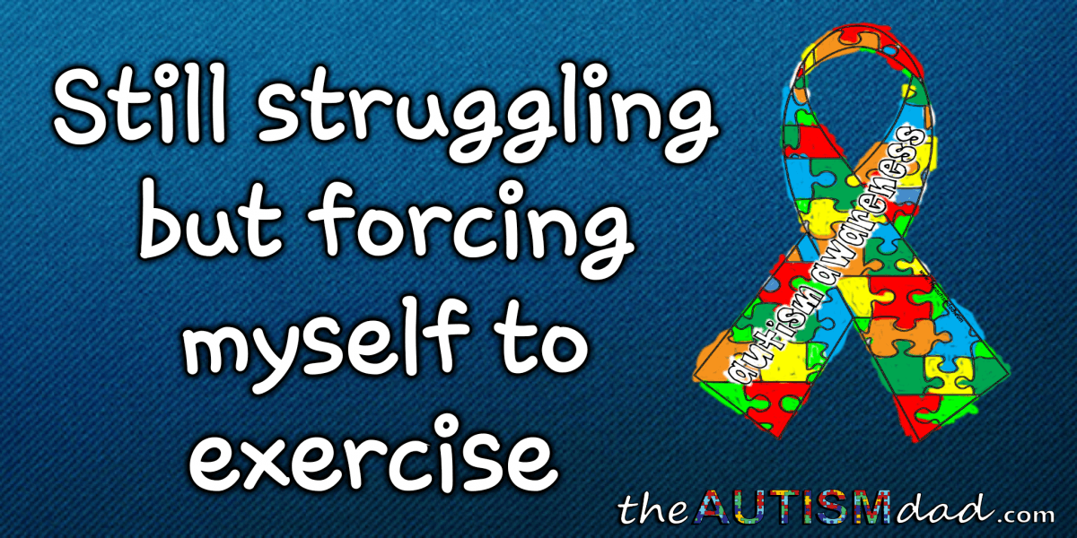 Still struggling but forcing myself to exercise