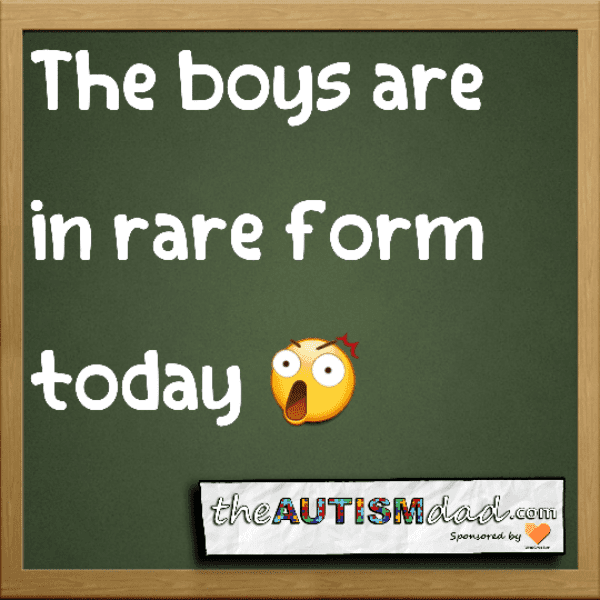 The boys are in rare form today