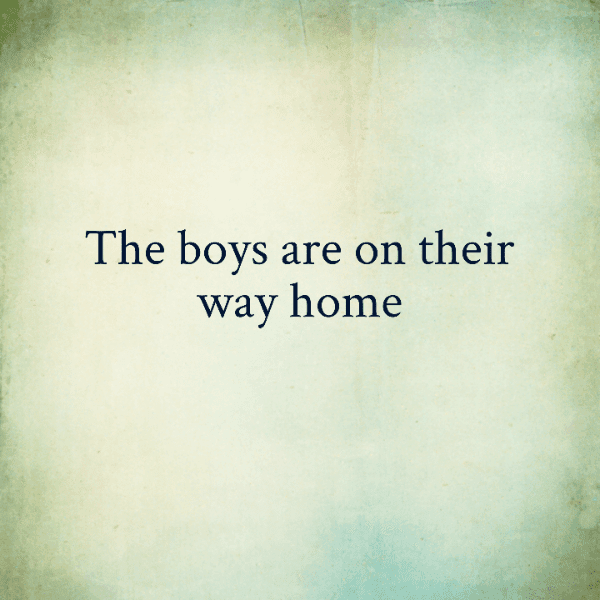The boys are on their way home