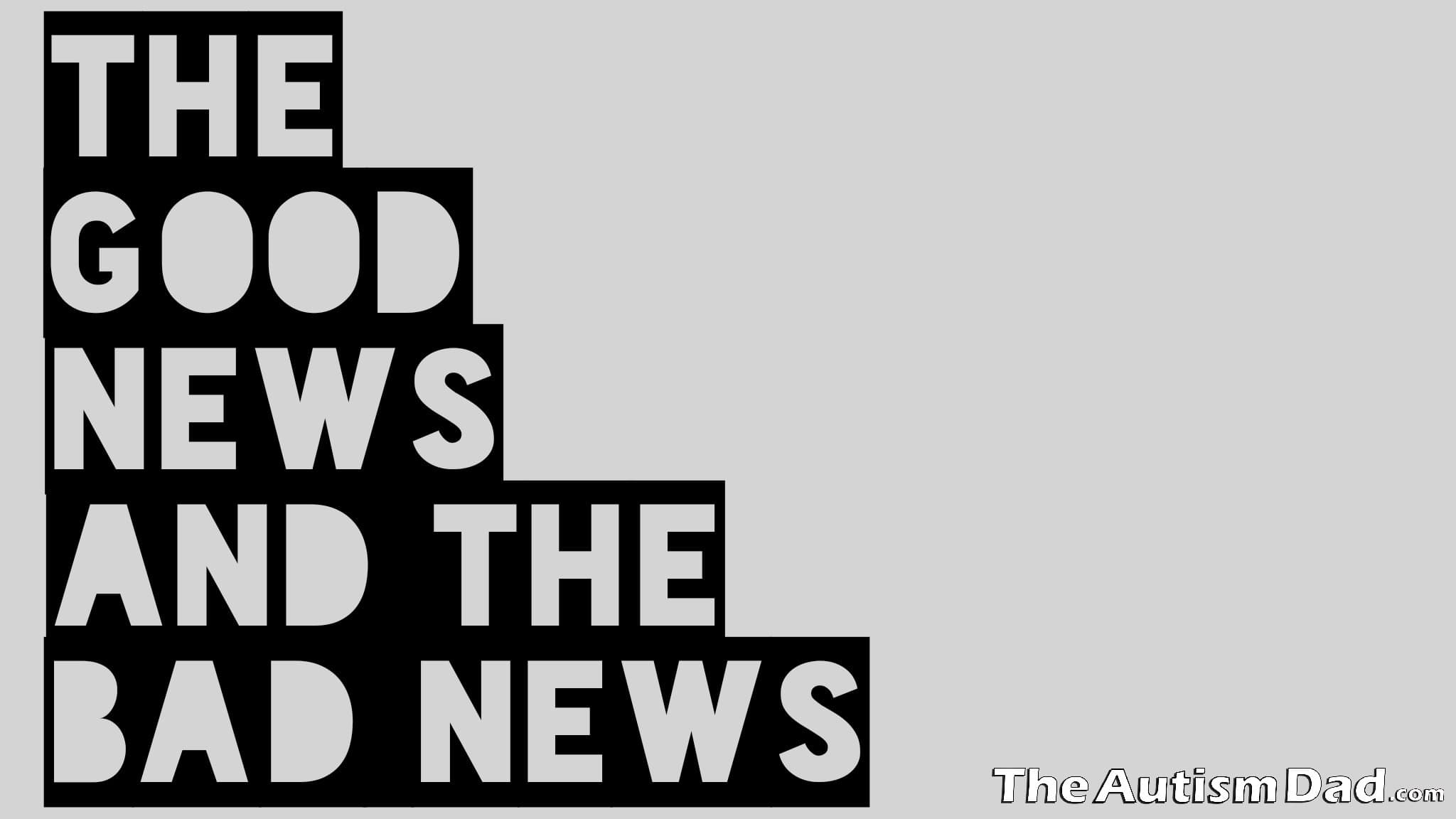 The good news and the bad news