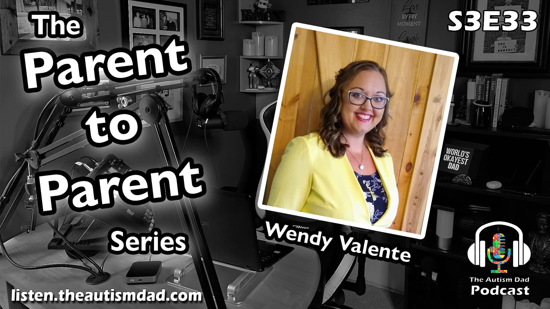 The Parent 2 Parent Series (feat. Wendy Valente) S3E33