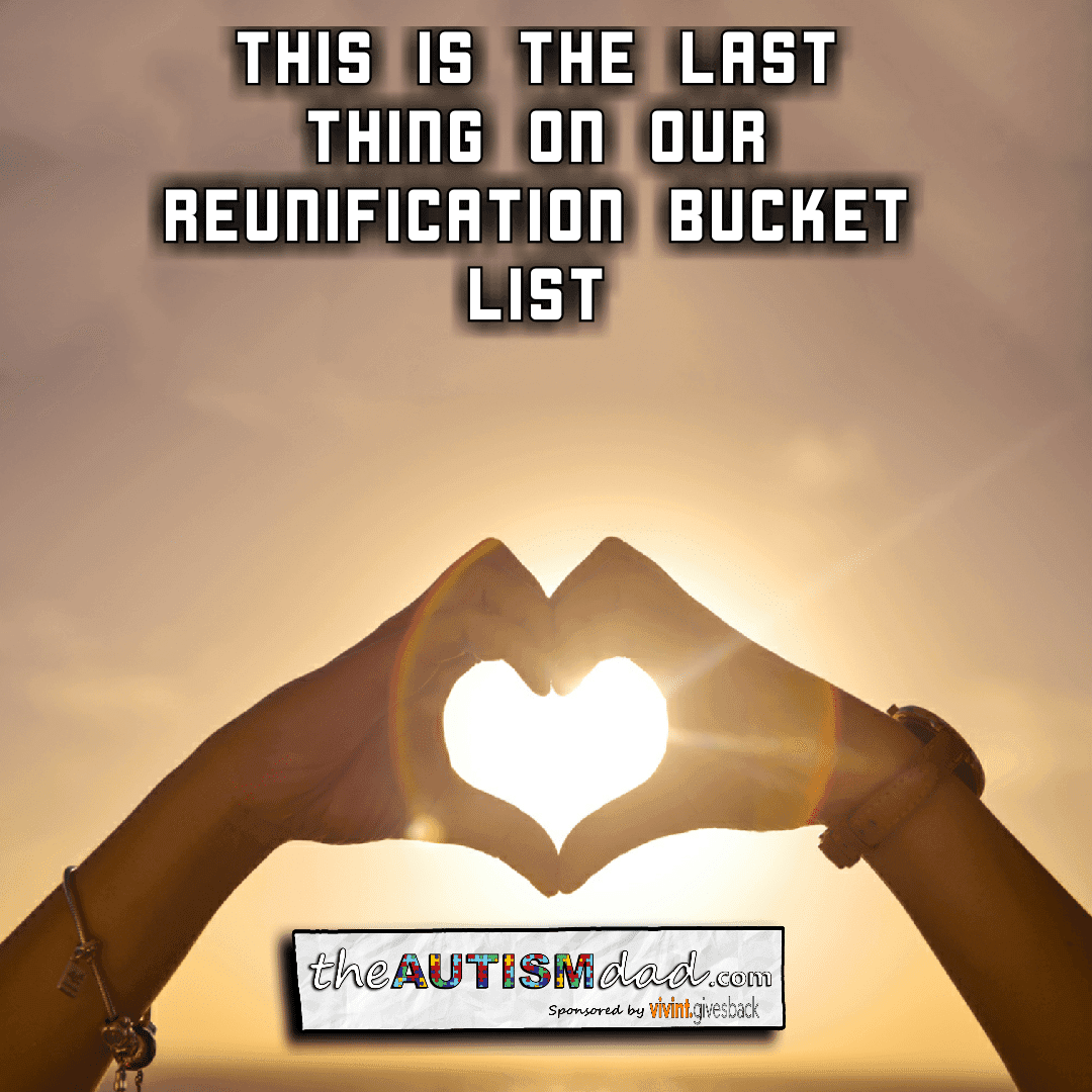 This is the last thing on our reunification bucket list