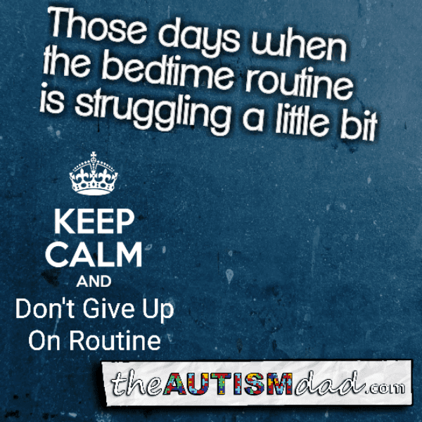 Those days when the bedtime routine is struggling a little bit
