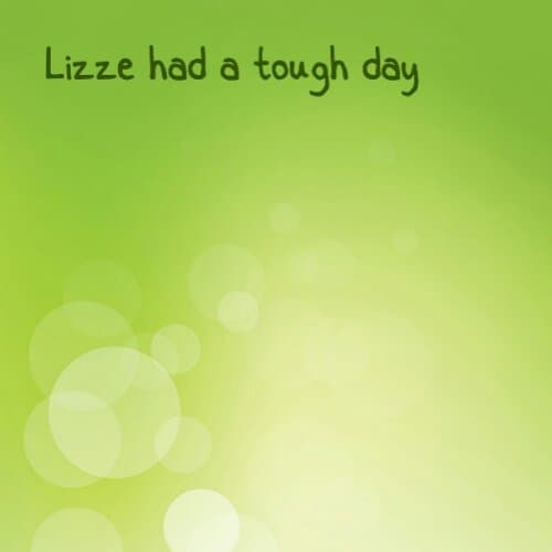 Tough day for Lizze