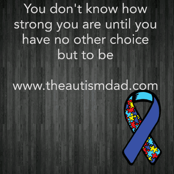 You don't know how strong you are until you have no other choice but to be