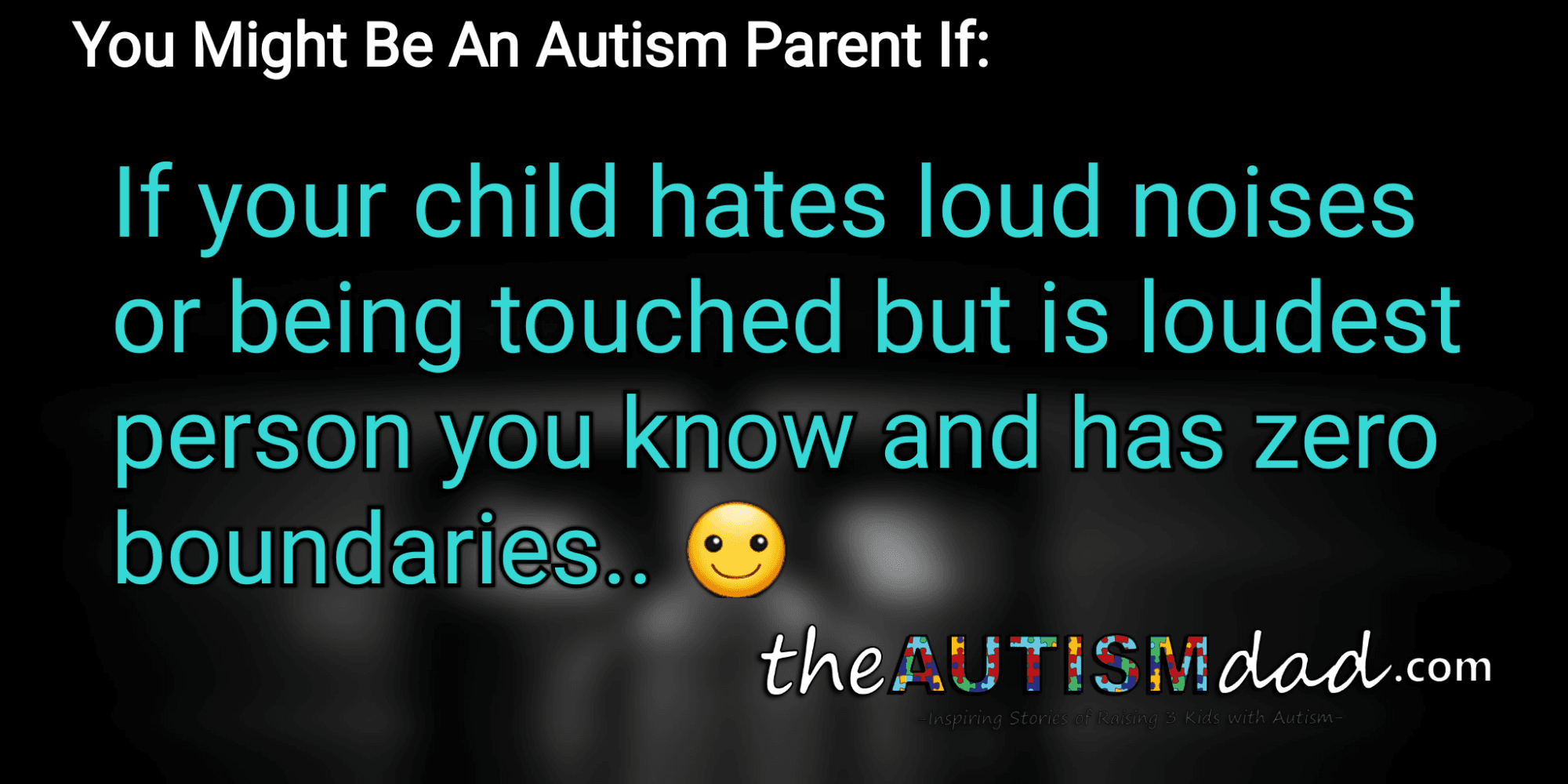 You Might Be An #Autism Parent If: