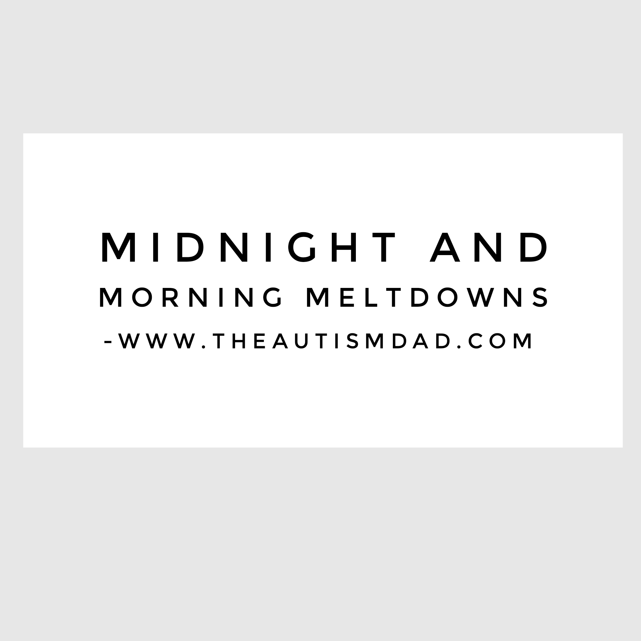 Read more about the article Midnight and morning meltdowns 