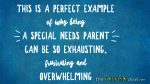 This is a perfect example of why being a #specialneeds parent can be so exhausting, frustrating and overwhelming