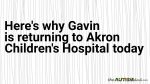 Here’s why Gavin is returning to @AkronChildrens hospital today