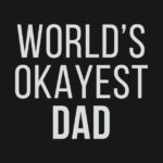 I totally earned the world’s okayest Dad award today